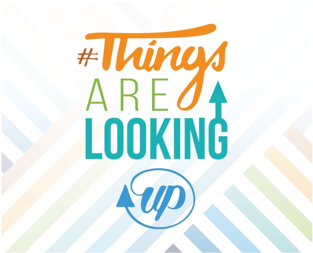 Artwork for Things are looking up campaign